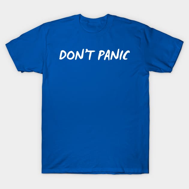 Don’t Panic T-Shirt by GrayDaiser